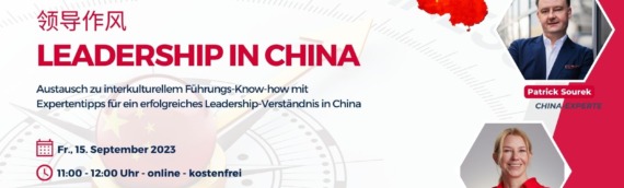 Erfolgreiche Führung in China: Interkulturelles Know-how und praktische Tipps